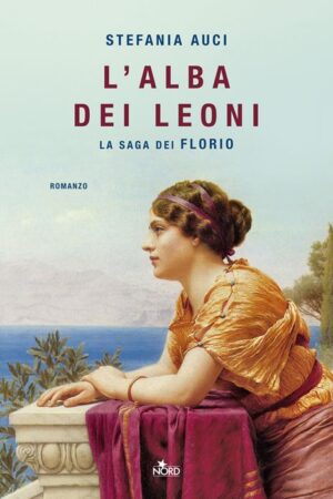 L’alba dei leoni. la saga dei Florio